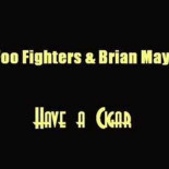 Foo Fighters & Brian May - Have A Cigar (cover)