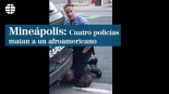 George Floyd: Miles de personas protestan por la muerte de un afroamericano a manos de policías en EEUU