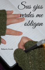 Sus ojos verdes me obligan
