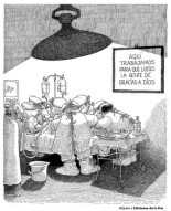 "Aquí trabajamos para que luego la gente dé gracias a Dios" QUINO