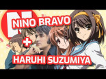 Nino Bravo + Haruhi Suzumiya - "Un Beso y Superdriver"