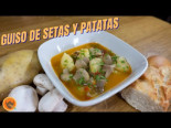 Guiso de setas y patatas