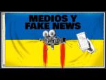 La guerra como espectáculo - Fake news en Ucrania