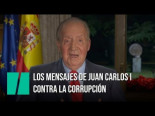 Los mensajes de Juan Carlos I contra la corrupción